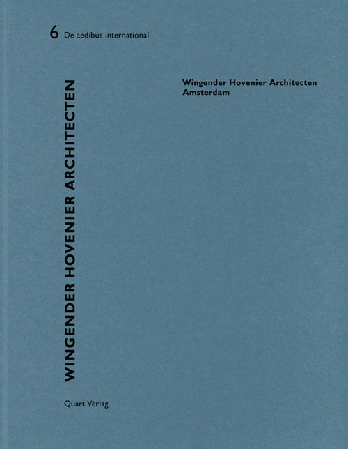 Wingender Hovenier Architecten - Amsterdam (De aedibus international 6) by Heinz Wirz, 9783037610442