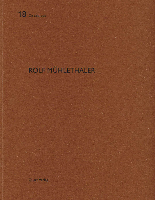 Rolf Mühlethaler (De aedibus 18) by Heinz Wirz, 9783907631744
