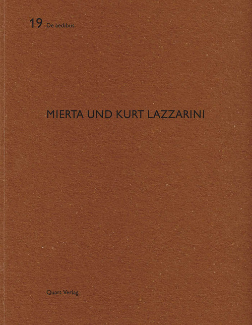 Mierta und Kurt Lazzarini (De aedibus 19) by Heinz Wirz, 9783907631812