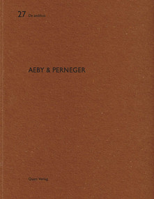 Aeby & Perneger (De aedibus 27) by Heinz Wirz, 9783907631966