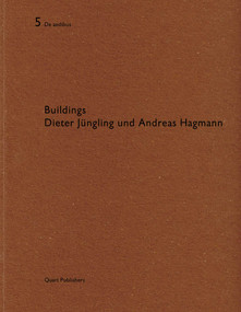 Buildings Dieter Jungling und Andreas Hagmann (De aedibus 5) by Heinz Wirz, 9783907631317