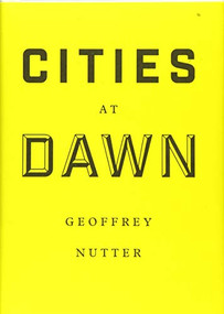 Cities at Dawn by Geoffrey Nutter, 9781940696331
