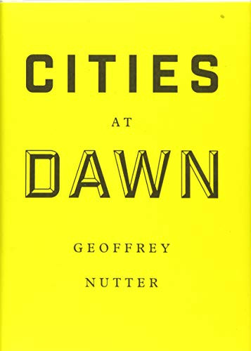 Cities at Dawn by Geoffrey Nutter, 9781940696331