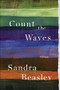 Count the Waves (Poems) by Sandra Beasley, 9780393243208