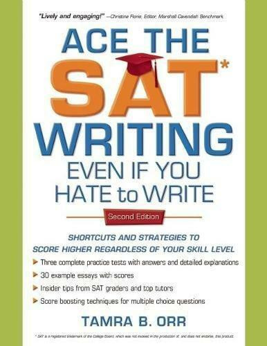 Ace the SAT Writing Even If You Hate to Write by Tamra B. Orr, 9781932662306