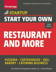 Start Your Own Restaurant and More (Pizzeria, Coffeehouse, Deli, Bakery, Catering Business) by The Staff of Entrepreneur Media, Rich  Mintzer, 9781599185941