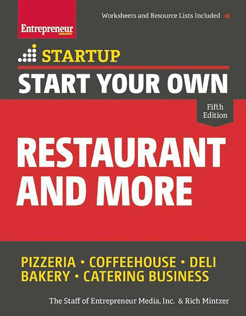 Start Your Own Restaurant and More (Pizzeria, Coffeehouse, Deli, Bakery, Catering Business) by The Staff of Entrepreneur Media, Rich  Mintzer, 9781599185941