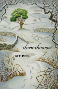 Snow Summer by Kit Peel, 9781554983575