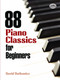 88 Piano Classics for Beginners by David Dutkanicz, 9780486483887
