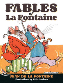 Fables of La Fontaine by Jean La Fontaine, Felix Lorioux, 9780486498478