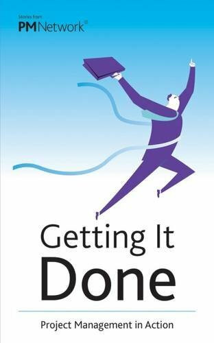 Getting It Done (Project Management in Action) by Project Management Institute, 9781628251142