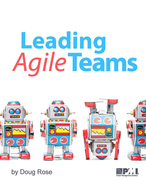 Leading Agile Teams by Doug Rose, 9781628250923