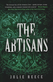 The Artisans by Julie Reece, 9780692337325