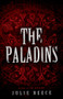 The Paladins by Julie Reece, 9780996890465