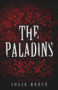 The Paladins by Julie Reece, 9780996890465