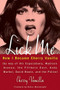 Lick Me (How I Became Cherry Vanilla) by Cherry Vanilla, Rufus Wainwright, 9781613736777