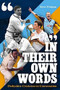 In their Own Words (Derbyshire Cricketers In Conversation) by Steve Dolman, 9781785311390