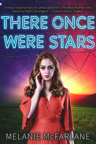There Once Were Stars by Melanie McFarlane, 9780996890403