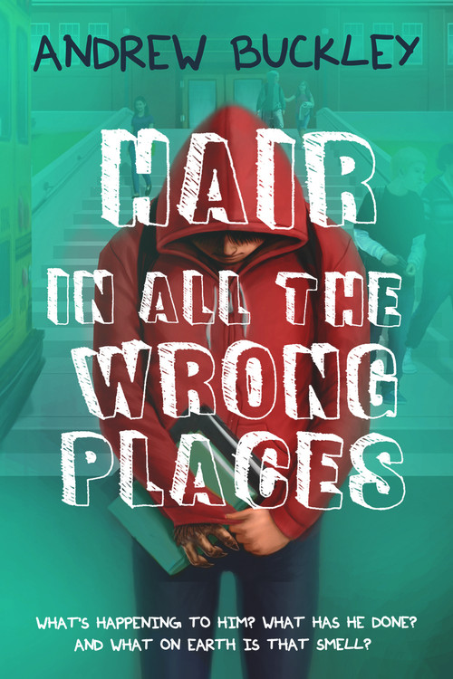 Hair in All the Wrong Places by Andrew Buckley, 9781942664987