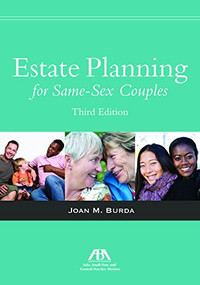 Estate Planning for Same-Sex Couples by Joan M. Burda, 9781634253017