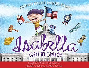 Isabella: Girl in Charge by Jennifer Fosberry, Mike Litwin, 9781492641735