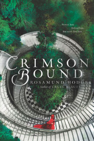 Crimson Bound - 9780062224774 by Rosamund Hodge, 9780062224774