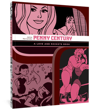 Penny Century (A Love and Rockets Book) by Jaime Hernandez, 9781606993422