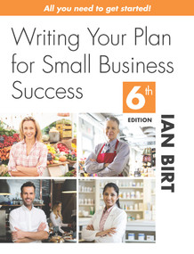Writing Your Plan for Small Business Success - 9781760293321 by Ian Birt, 9781760293321