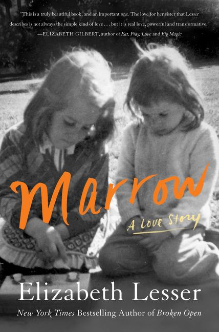 Marrow (A Love Story) by Elizabeth Lesser, 9780062367631