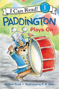 Paddington Plays On - 9780062430700 by Michael Bond, R. W. Alley, 9780062430700