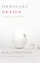 Ordinary Genius (A Guide for the Poet Within) by Kim Addonizio, 9780393334166