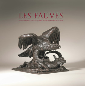 Les Fauves (Bronzes by Antoine Louis Barye in the Marjon Collection) by Alexander Kader, Noel Holly, 9781901403626