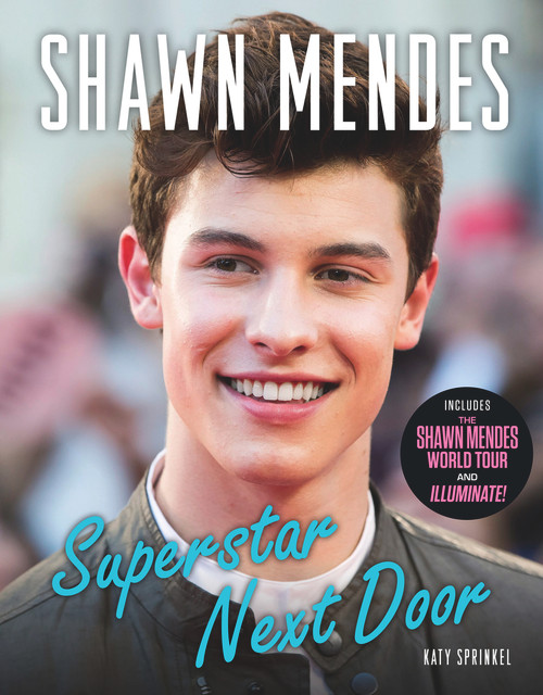 Shawn Mendes (Superstar Next Door) by Triumph Books, 9781629373768
