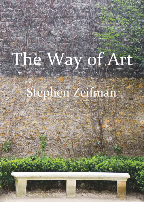 The Way of Art by Stephen Zeifman, 9781550966121