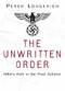The Unwritten Order (Hitler's Role in the Final Solution) by Peter Longerich, 9780750968492