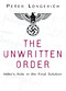 The Unwritten Order (Hitler's Role in the Final Solution) by Peter Longerich, 9780750968492