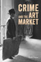 Crime and the Art Market by Riah Pryor, 9781848221710