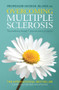 Overcoming Multiple Sclerosis (The Evidence-Based 7 Step Recovery Program) by George Jelinek, 9781760112554