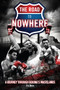 The Road to Nowhere (A Journey Through Boxing's Wastelands) - 9781785311437 by Tris Dixon, 9781785311437