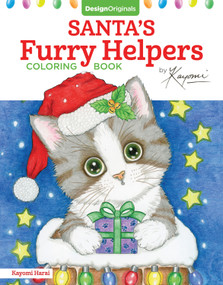 Santa's Furry Helpers Coloring Book by Kayomi Harai, 9781497202276