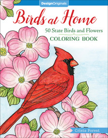 Birds at Home Coloring Book (50 State Birds and Flowers) by Crista Forest, 9781497202429