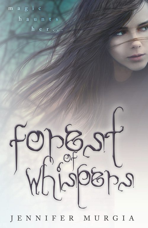 Forest of Whispers by Jennifer Murgia, 9781937053567