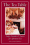 The Tea Table (Soups, Savories & Sweets from The Elmwood Inn) by Bruce Richardson, Shelley Richardson, 9780966347814