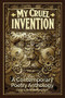 My Cruel Invention (A Contemporary Poetry Anthology) by Kelly Cherry, Joel Allegretti, Marjorie Maddox, Bernadette Geyer, 9780996626200