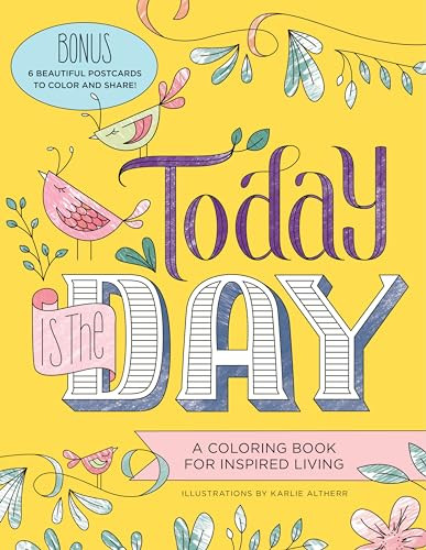 Today Is the Day Coloring Book (A Coloring Book for Inspired Living) by Sourcebooks, 9781492647157
