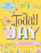 Today Is the Day Coloring Book (A Coloring Book for Inspired Living) by Sourcebooks, 9781492647157
