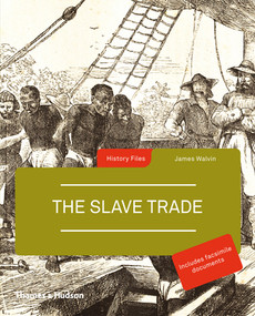The Slave Trade by James Walvin, 9780500289174