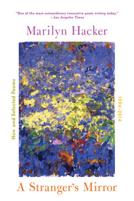 A Stranger's Mirror (New and Selected Poems 1994 8211 2014) - 9780393353310 by Marilyn Hacker, 9780393353310