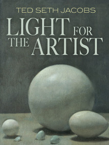 Light for the Artist by Ted Seth Jacobs, 9780486493046
