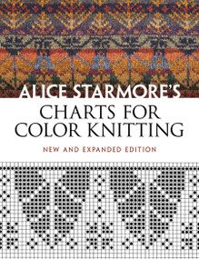 Alice Starmore's Charts for Color Knitting (New and Expanded Edition) by Alice Starmore, 9780486484631